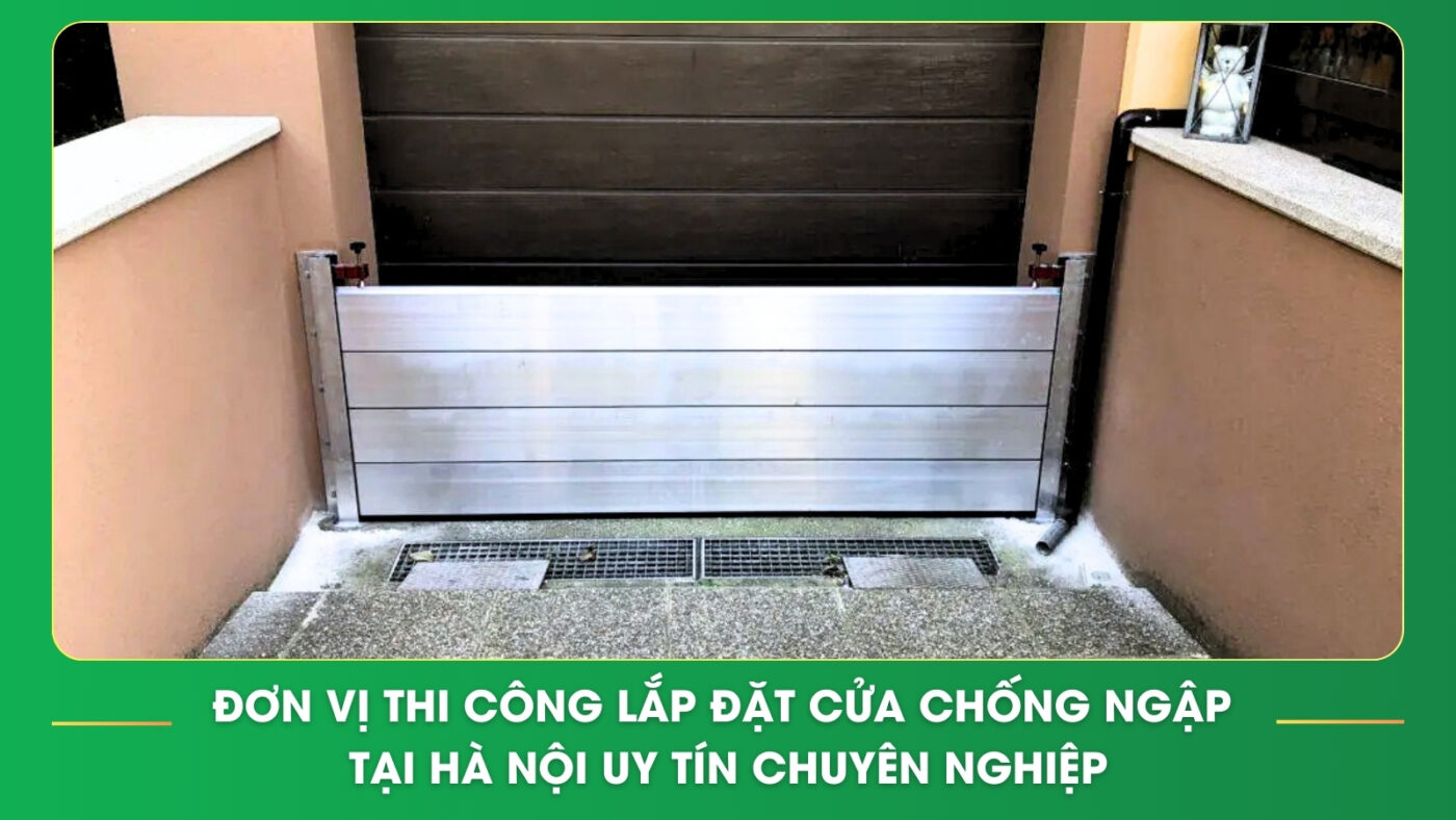 Đơn vị thi công lắp đặt cửa chống ngập tại Hà Nội uy tín chuyên nghiệp