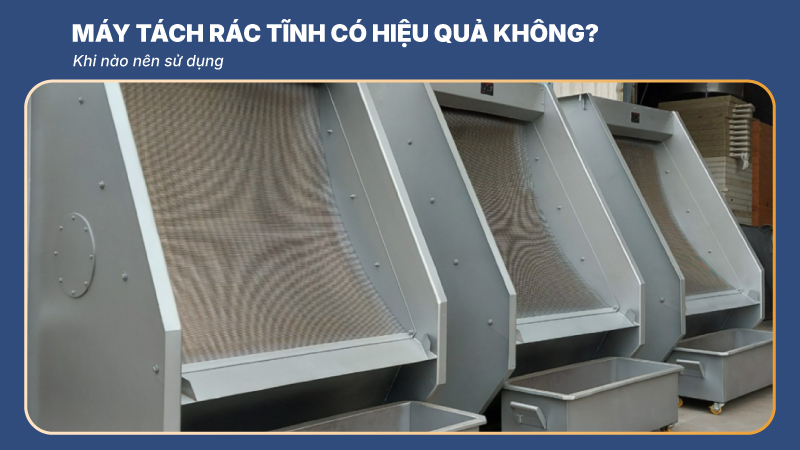 Máy tách rác tĩnh