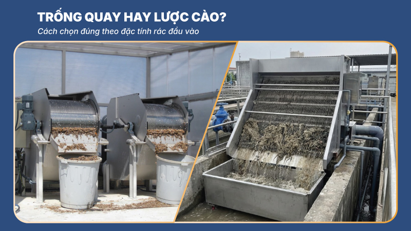 So sánh máy vớt rác trống quay và lược cào