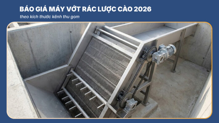 báo giá máy vớt rác lược cào