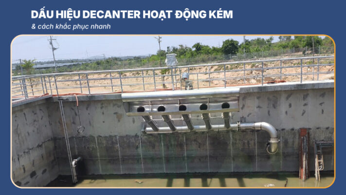 decanter hoạt động kém