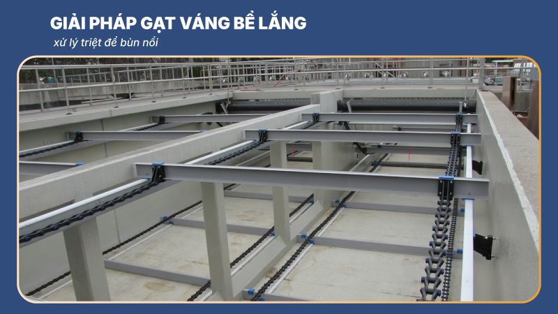 gạt váng bể lắng