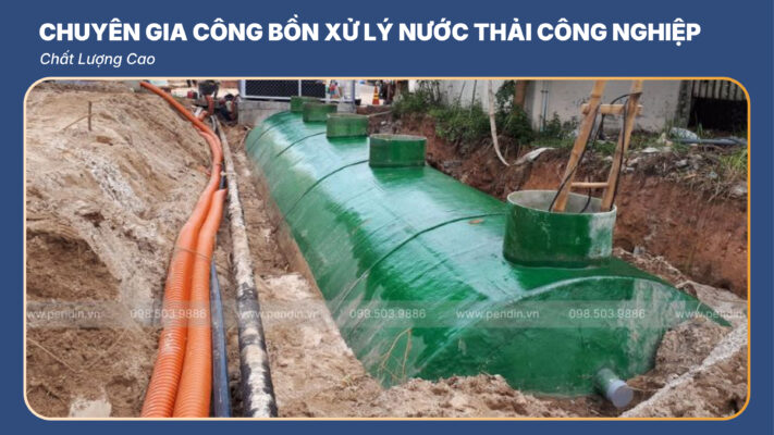 Chuyên Gia Công Bồn Xử Lý Nước Thải Công Nghiệp