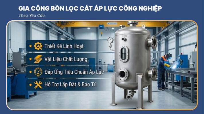 Gia công bồn lọc cát áp lực