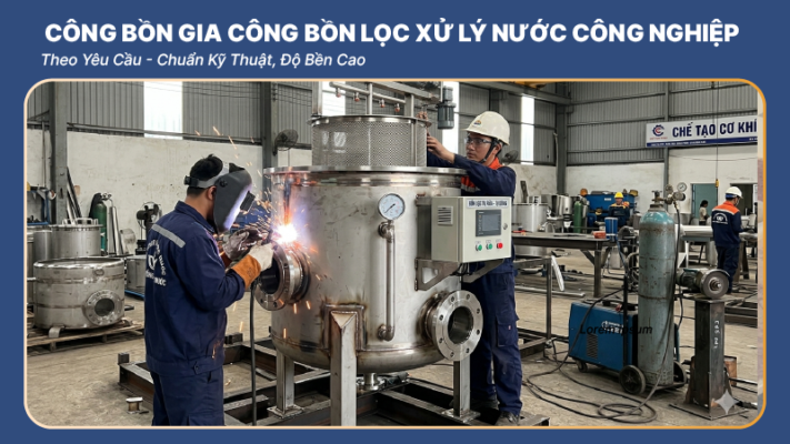 gia công bồn lọc xử lý nước công nghiệp
