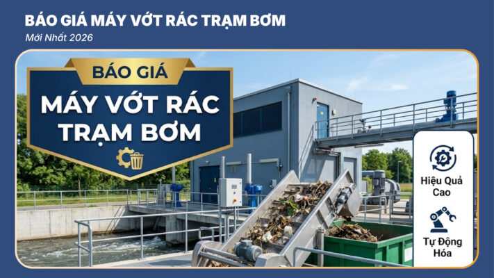 Báo Giá Máy Vớt Rác Trạm Bơm