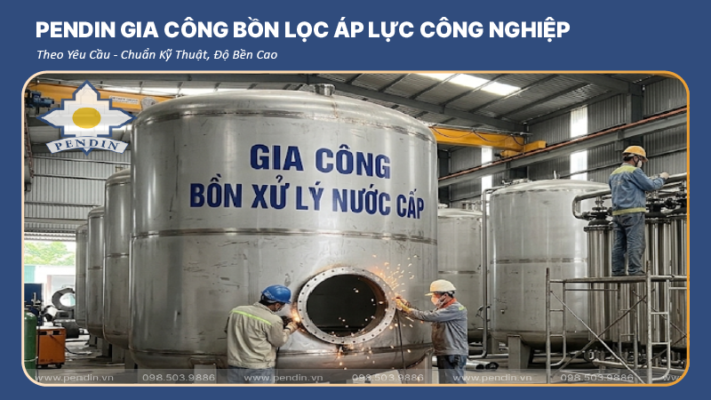 Gia Công Bồn Lọc Cho Trạm Xử Lý Nước Cấp