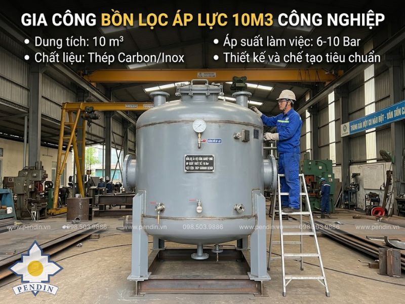 Gia Công Bồn Lọc Áp Lực 10m3
