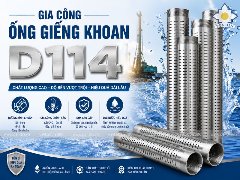 Gia Công Ống Giếng Khoan D114