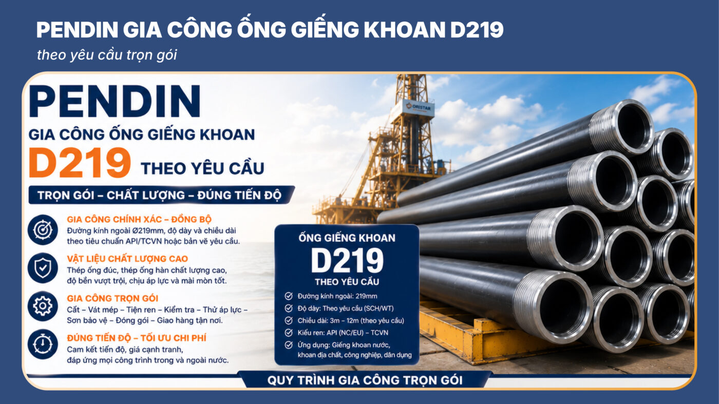 gia công ống giếng khoan d219
