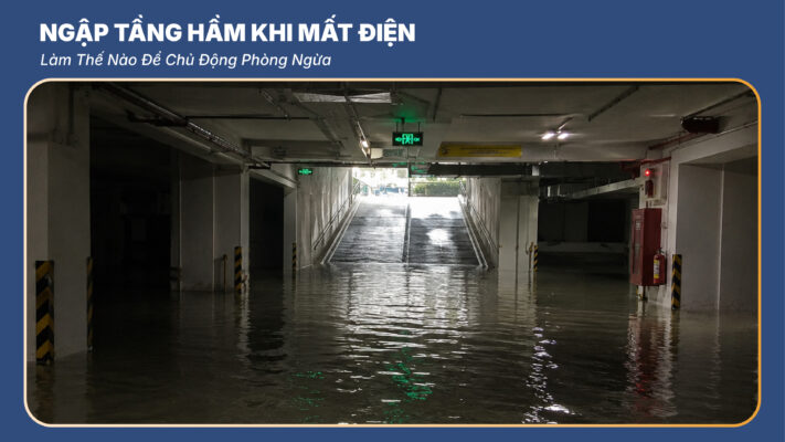 Ngập Tầng Hầm Khi Mất Điện