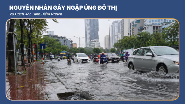 Nguyên Nhân Gây Ngập Úng Đô Thị