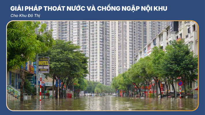 giải pháp thoát nước và chống ngập nội khu