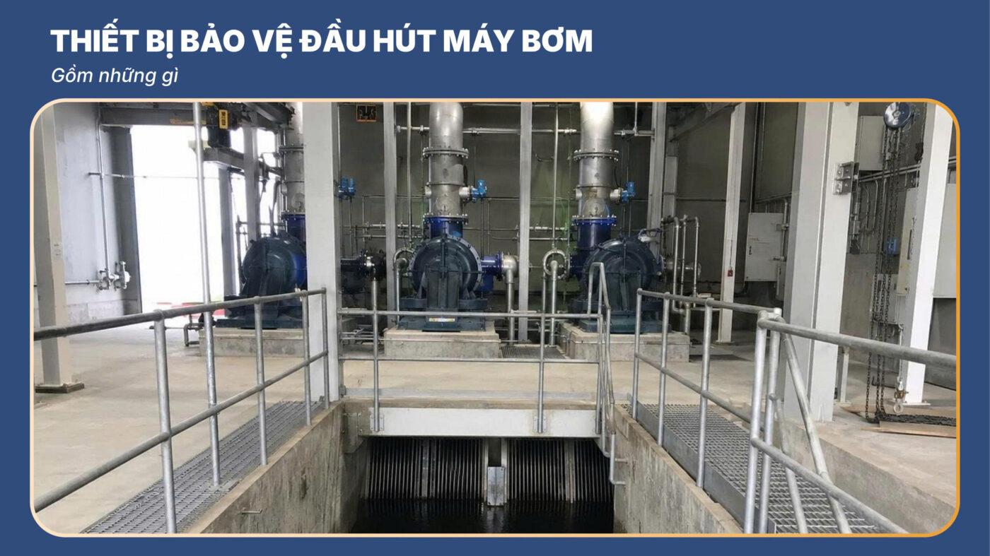 Thiết Bị Bảo Vệ Đầu Hút Máy Bơm