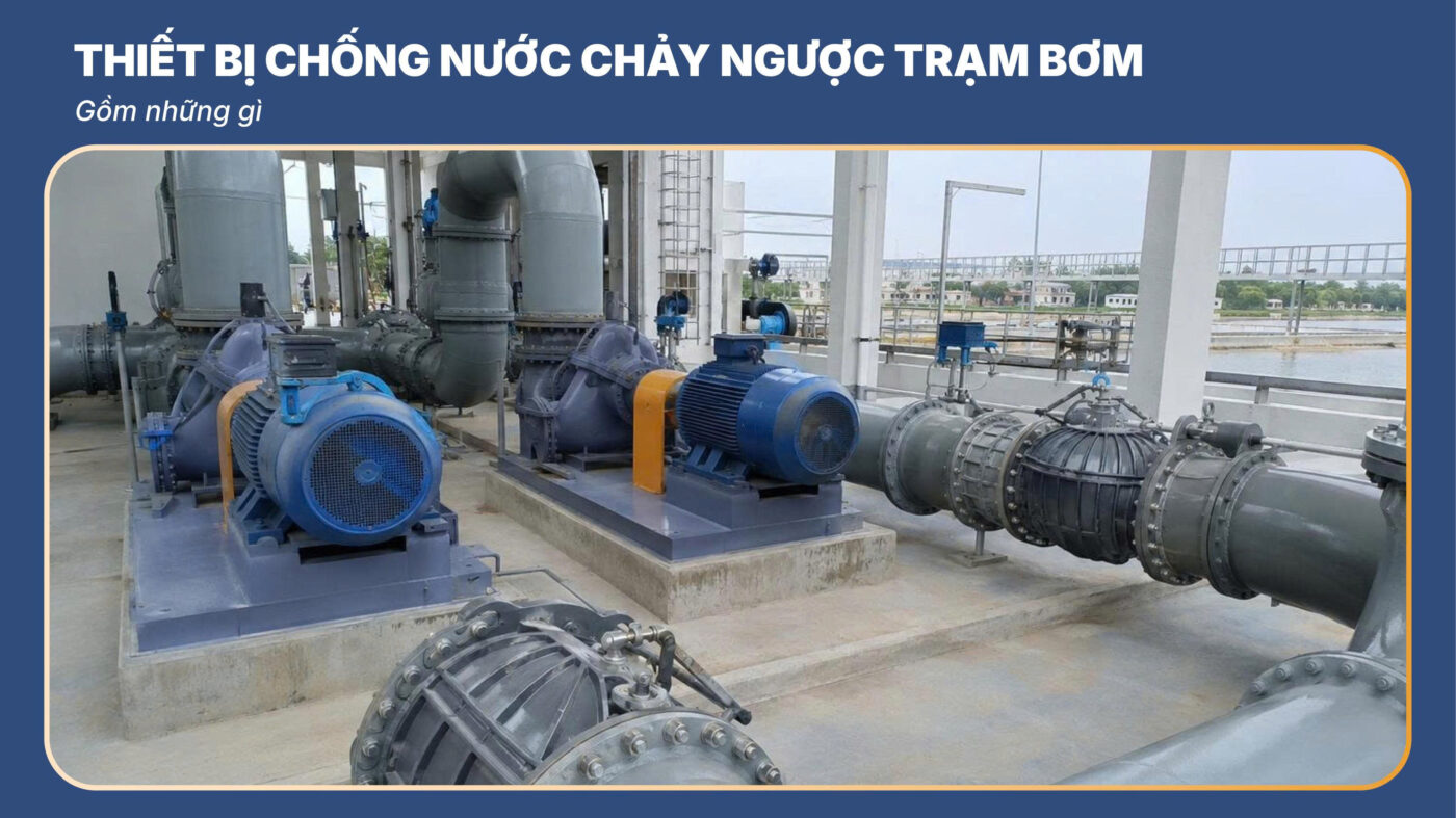 Thiết Bị Chống Nước Chảy Ngược Trạm Bơm